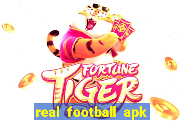 real football apk dinheiro infinito